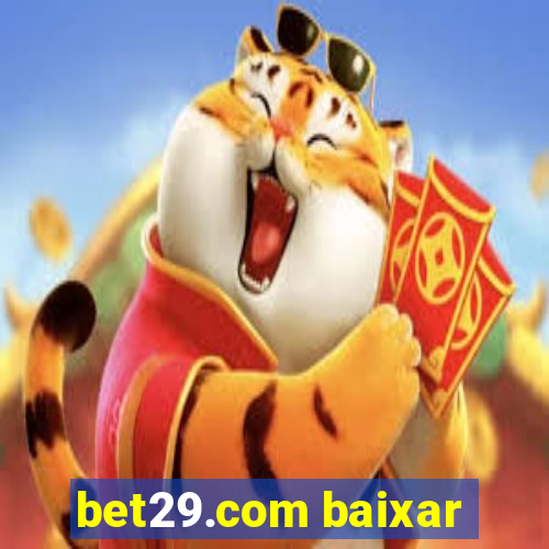 bet29.com baixar